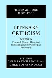 Cover of: The Cambridge History of Literary Criticism, Vol. 9: Twentieth-Century Historical, Philosophical and Psychological Perspectives