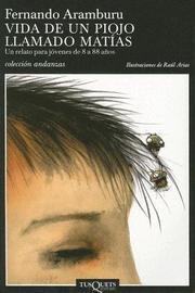 Cover of: Vida De Un Piojo Llamado Matias / Life of a Louse Named Matthew