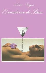 Cover of: El Cuaderno De Rosa/ Rosa's Notebook by Alina Reyes