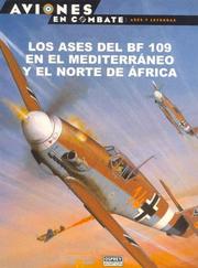 Cover of: Los Ases del Bf 109 En El Mediterraneo y El Norte de Africa by Juan Maria Martinez