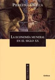 Cover of: La Economia Mundial En El Siglo XX