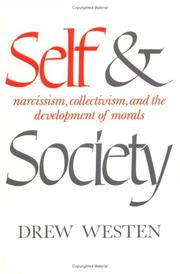 Cover of: Self and society: narcissism, collectivism, and the development of morals