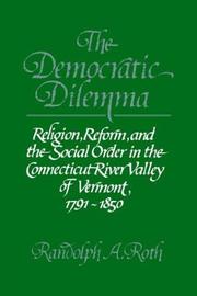 Cover of: The Democratic Dilemma by Randolph A. Roth