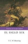 El Siglo XIX by T. C. W. Blanning