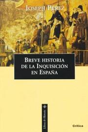 Cover of: Breve Historia de La Inquisicion En España by Joseph Perez