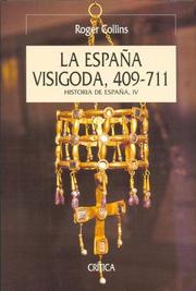 Cover of: La España Visigoda. Historia De España III (Serie Mayor) by Roger Collins