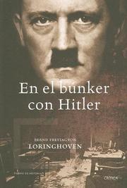 Cover of: En El Bunker Con Hitler / In the Bunker with Hitler by Bernd Freiherr Freytag von Loringhoven, Francois Alancon