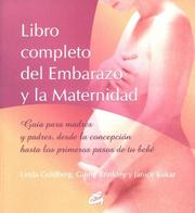 Cover of: Libro completo del embarazo y la maternidad: Guia para madres y padres desde la concepcion hasta los primeros pasos de tu bebe