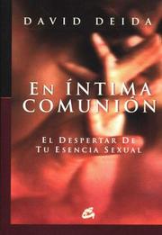 Cover of: En Intima Comunion/ an Intimate Community (Conciencia Global) by David Deida
