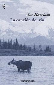 Cover of: Cancion del Rio, La by Sue Harrison