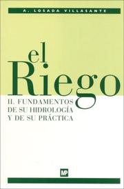 Cover of: Riego, El - II Fundamentos de Su Hidrologia Practica