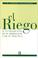 Cover of: Riego, El - II Fundamentos de Su Hidrologia Practica