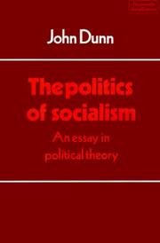 Cover of: The politics of socialism: an essay in political theory