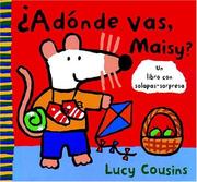 Cover of: Adonde Vas Maisy?/where Are You Going, Maisy?