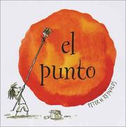 Cover of: El Punto by Peter H. Reynolds, Peter H. Reynolds