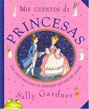 Cover of: Mis Cuentos De Princesas by Sally Gardner
