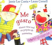 Cover of: Me Gusto by Jamie Lee Curtis, Paula F. Bobadilla