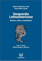 Cover of: Vanguardia latinoamericana. Historia, política, cultura. Tomo II: Caribe, Antillas Mayores y Menores