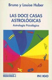 Cover of: Las Doce Casas Astrologicas: El Hombre y su Mundo Astrologico