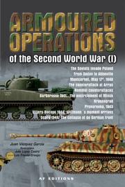 Cover of: ARMOURED OPERATIONS OF THE SECOND WORLD WAR: VOLUME I