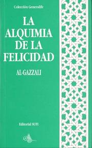 La Alquimia de la Felicidad by Al-Gazzali