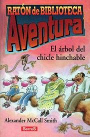 Cover of: El Arbol Del Chicle Hinchable by Alexander McCall Smith