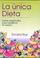 Cover of: Unica Dieta (Coleccion Renacimiento y Relaciones)