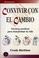 Cover of: Convivir Con El Cambio