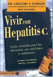 Vivir con hepatitis C by Gregory T. Everson, Hedy Weinberg