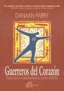 Cover of: Guerreros del Corazon (Heart Warriors) (Coleccion los Caballeros del Grial) by D. Parry