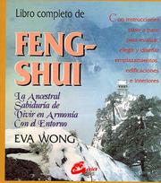 Cover of: Libro completo de Feng Shui (Cuerpo - Mente) by Eva Wong