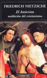 Cover of: El Anticristo / the Antichrist: Maldicion Del Cristiano / Curse of Christianity (Clasicos Universales / Universal Classics)