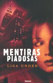 Cover of: Mentiras Piadosas/ Beautiful Lies by Lisa Unger