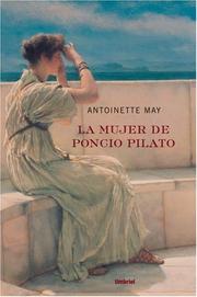 La Mujer De Pilatos/ Pilate's Wife by Antoinette May