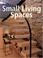 Cover of: Small Living Spaces