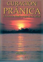 Cover of: Curacion pranica. La ciencia hindu-yogui de la salud (Nueva Era)