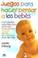 Cover of: Juegos Para Hacer Pensar A Los Bebes