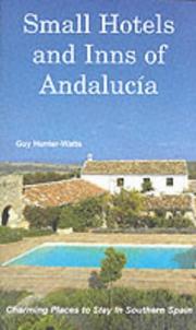 Small Hotels and Inns of Andalucia by Guy Hunter-Watts