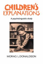Children's explanations by Morag L. Donaldson