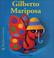 Cover of: Gilberto Mariposa