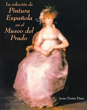 Cover of: La Coleccion de Pintura Española En El Museo del Prado by Javier Portus Perez