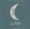 Cover of: Luna/moon (De La Cuna a La Luna)