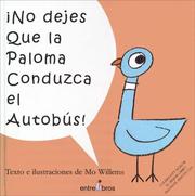 Cover of: No Dejes Que La Paloma Conduzca El Autobus by Lucy Cousins, Mo Willems