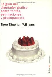 Cover of: La Guia del Disenador Grafico Sobre Trifas, Estimaciones y Presupuestos by Theo Williams