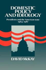 Cover of: Domestic policy and ideology: presidents and the American state, 1964-1987