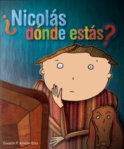 Nicolas, donde estas? (Cuentos Con Rima Y Algo Mas/ Stories in Rhyme and Something More)