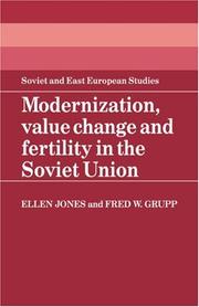 Cover of: Modernization, value change, and fertility in the Soviet Union by Ellen Jones