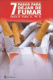 Siete Pasos Para Dejar de Fumar by Edwin B., Jr. Fisher