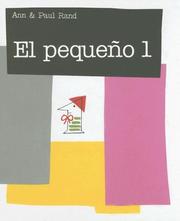Cover of: El Pequeno 1 / Little 1 by Ann Rand, Paul Rand
