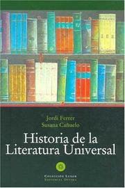 Cover of: Historia de La Literatura Universal by Susana Canuelo Sarrion, Jordi Ferrer Noguer